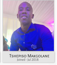 Tshepiso Makgolane Joined - Jul 2018