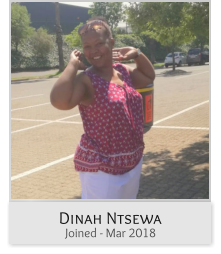 Dinah Ntsewa Joined - Mar 2018